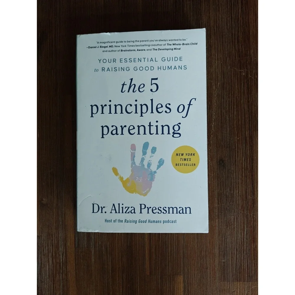 The 5 Principles of Parenting  - GOOD‎ Dr. Aliza Pressman